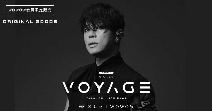 西川貴教 TAKANORI NISHIKAWA LIVE TOUR 003[SINGularity Ⅲ -VOYAGE-] ORIGINAL GOODS