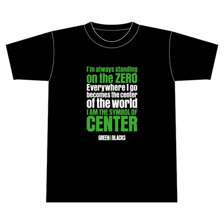 【WOWOW】GREEN&BLACKS 「気づけばいつもセンター。そう僕のいるところがセンター。ミュージカル界いちセンターが似合う男」Tシャツ  BLACK
