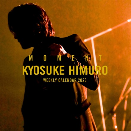 KYOSUKE HIMURO WEEKLY CALENDAR 2023(FREE)